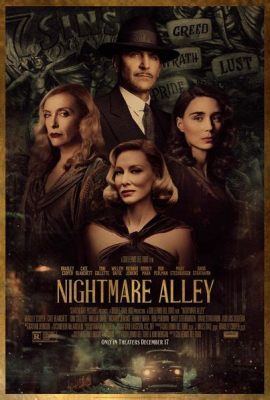  Nightmare Alley,  탐정 소설과 어두운 인간 본성의 조화!